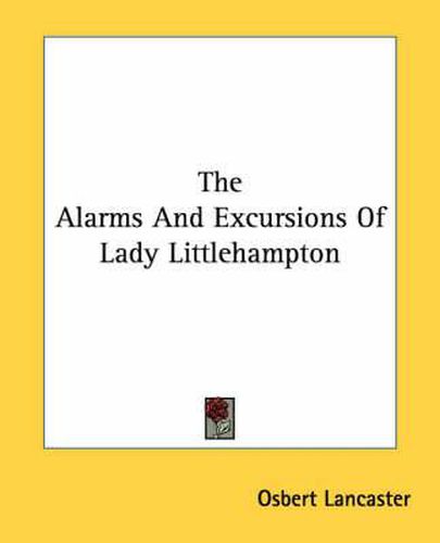 Cover image for The Alarms and Excursions of Lady Littlehampton