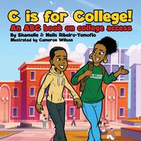 Cover image for C is for College! An ABC book on College Access