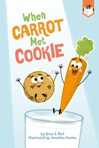 Cover image for When Carrot Met Cookie