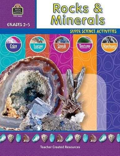 Rocks & Minerals: Super Science Activities