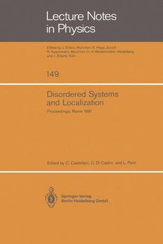 Disordered Systems and Localization: Proceedings of the Conference Held in Rome, May 1981