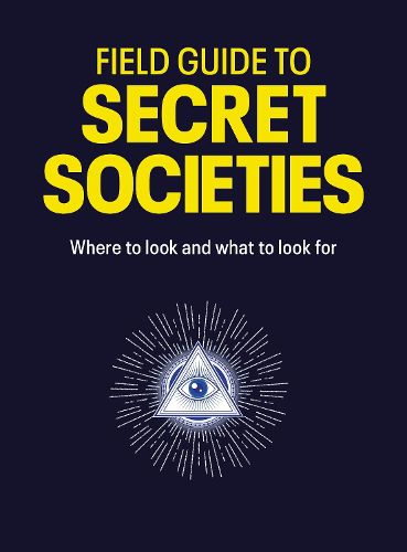Cover image for Field Guide to Secret Societies