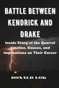 Cover image for Battle between Kendrick and Drake