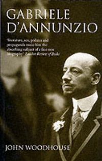 Cover image for Gabriele D'Annunzio: Defiant Archangel
