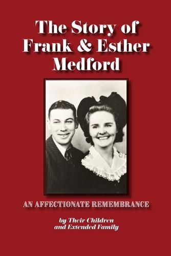 Cover image for The Story of Frank & Esther Medford