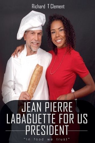 Cover image for Jean Pierre Labaguette for US President