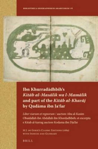 Cover image for Ibn Khurradadhbih's Kitab al-Masalik wa l-Mamalik and part of the Kitab al-Kharaj by Qudama ibn Ja'far