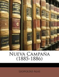 Cover image for Nueva Campa a (1885-1886)