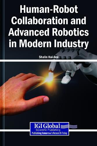 Cover image for Human-Robot Collaboration and Advanced Robotics in Modern Industry