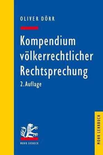 Cover image for Kompendium voelkerrechtlicher Rechtsprechung: Eine Auswahl fur Studium und Praxis