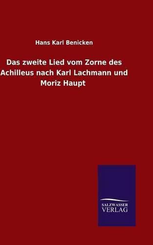 Cover image for Das zweite Lied vom Zorne des Achilleus nach Karl Lachmann und Moriz Haupt