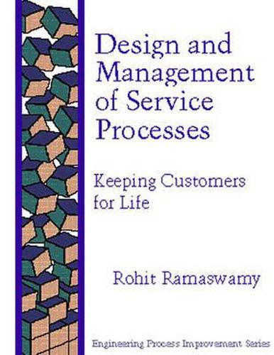 Cover image for Design and Management Service Processes: Keeping Customers for Life
