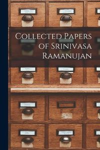 Cover image for Collected Papers of Srinivasa Ramanujan