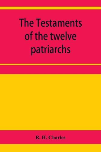 The Testaments of the twelve patriarchs