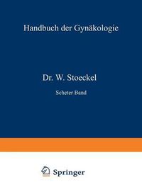 Cover image for Anatomie Und Diagnostik Der Carcinome, Der Bindegewebs-Geschwulste Und Mischgesdiwulste Des Uterus, Der Blasenmole Und Des Chorionepithelioma Malignum