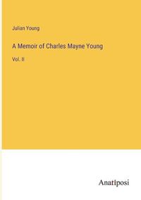 Cover image for A Memoir of Charles Mayne Young