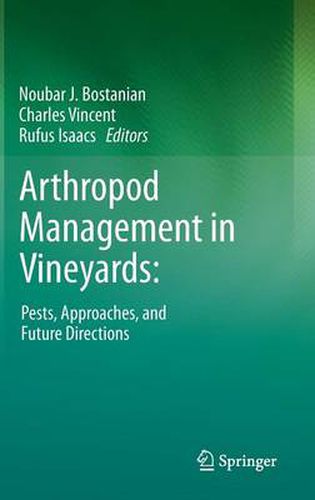 Cover image for Arthropod Management in Vineyards:: Pests, Approaches, and Future Directions