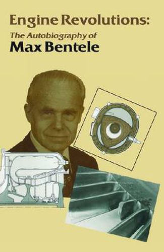 Cover image for Engine Revolutions: The Autobiography of Dr. Max Bentele