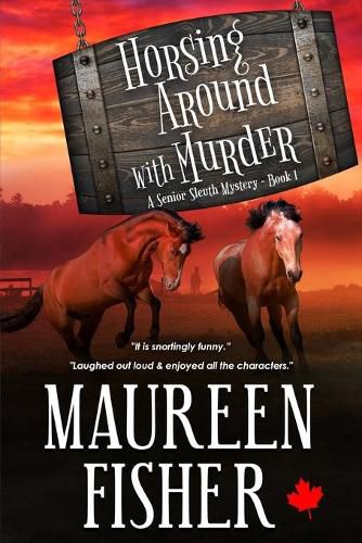 Cover image for Horsing Around with Murder: A Senior Sleuth Mystery - Book 1