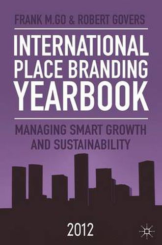 Cover image for International Place Branding Yearbook 2012: Managing Smart Growth and Sustainability