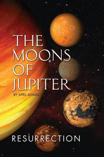 Cover image for The Moons of Jupiter: Ressurection