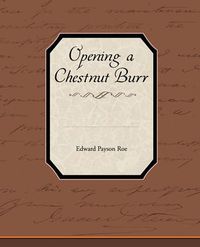 Cover image for Opening a Chestnut Burr