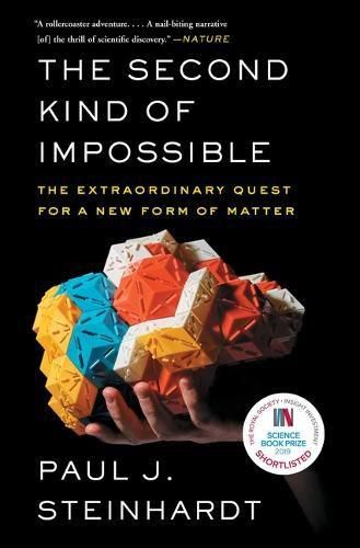 Cover image for The Second Kind of Impossible: The Extraordinary Quest for a New Form of Matter