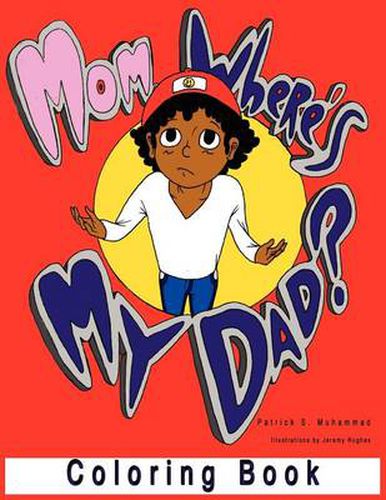 Cover image for Mom, Where's My Dad? Coloring Book