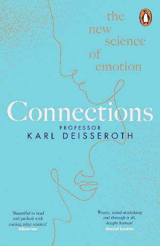 Cover image for Connections: The New Science of Emotion