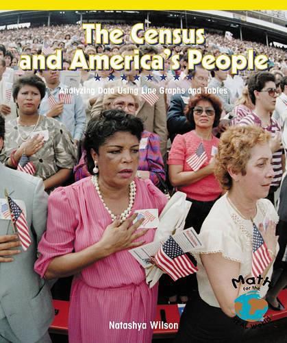 The Census and America's People: Analyzing Data Using Line Graphs and Tables