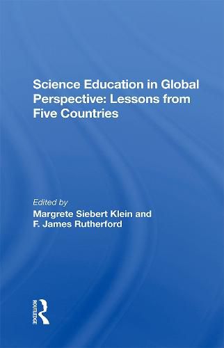 Science Education in Global Perspective: Lessons from Five Countries: Lessons From Five Countries