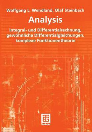 Cover image for Analysis: Integral- und Differentialrechnung, gewoehnliche Differentialgleichungen, komplexe Funktionentheorie