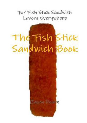 Cover image for The Fish Stick Sandwich Book