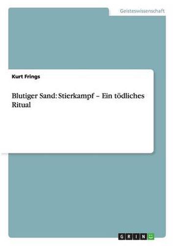 Cover image for Blutiger Sand: Stierkampf - Ein toedliches Ritual