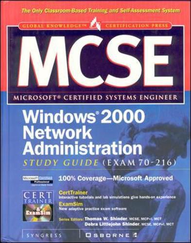 Cover image for MCSE Windows 2000 Network Administration Study Guide (Exam 70-216) (Book/CD-ROM)