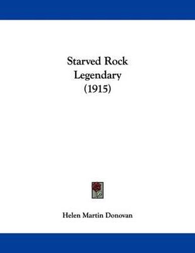 Cover image for Starved Rock Legendary (1915)