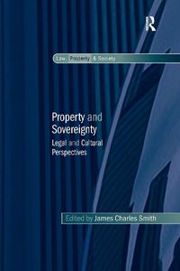 Cover image for Property and Sovereignty: Legal and Cultural Perspectives