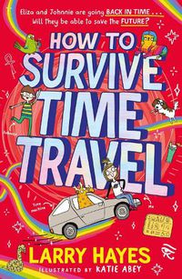 Cover image for How to Survive Time Travel