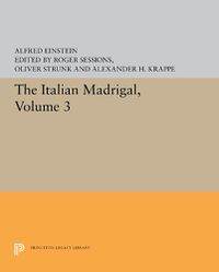 Cover image for The Italian Madrigal: Volume III