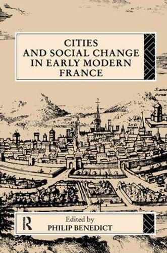 Cover image for Cities and Social Change in Early Modern France