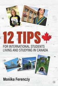 Cover image for 12 Tips for International Students Living and Studying in Canada