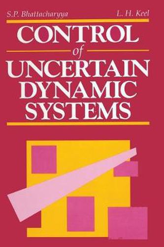 Cover image for CONTROL of UNCERTAIN DYNAMIC SYSTEMS