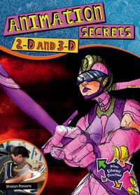 Cover image for Animation Secrets: 2-D, 3-D, Special Effects