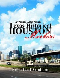 Cover image for Texas Historical African American Markers