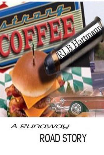 Cover image for Strong Coffee: A Runaway Road Story