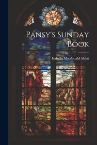 Cover image for Pansy's Sunday Book