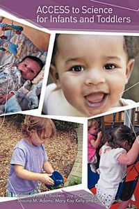 Cover image for Access to Science for Infants and Toddlers