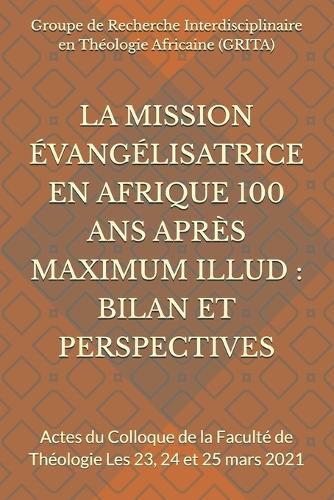 Cover image for La Mission Evangelisatrice En Afrique 100 ANS Apres Maximum Illud