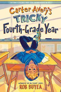 Cover image for Carter Avery's Tricky Fourth-Grade Year