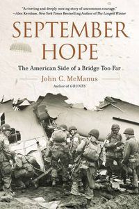 Cover image for September Hope: The American Side of a Bridge Too Far